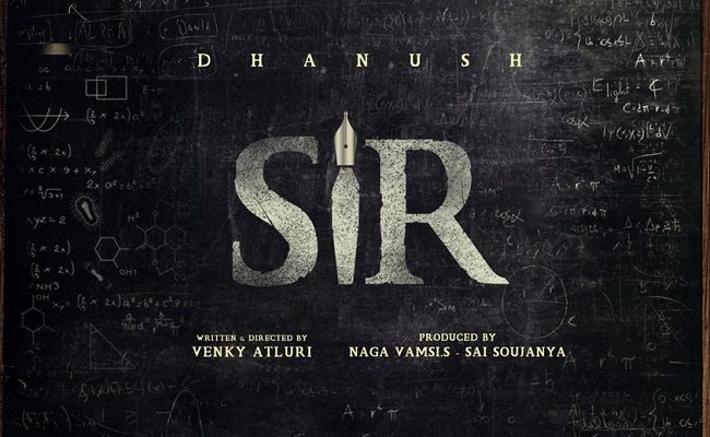 Dhanush’s next with Venky Atluri titled ‘Sir’